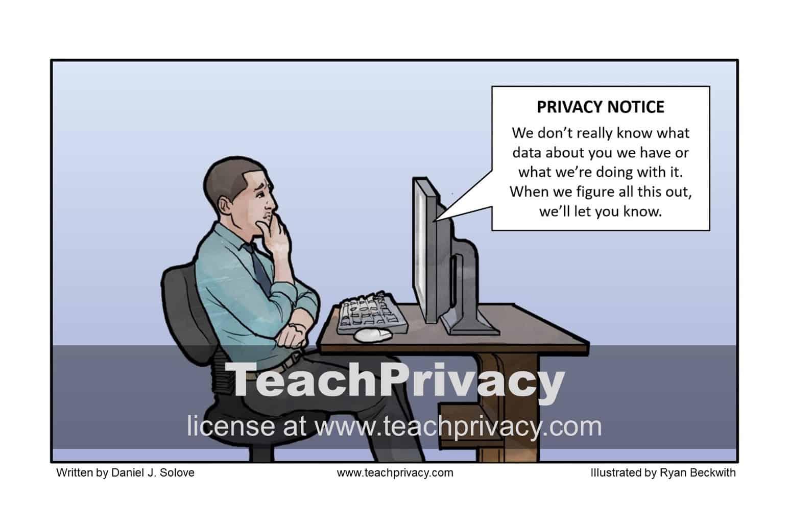 TeachPrivacy Cartoon - Privacy Notice Uncertain Uses