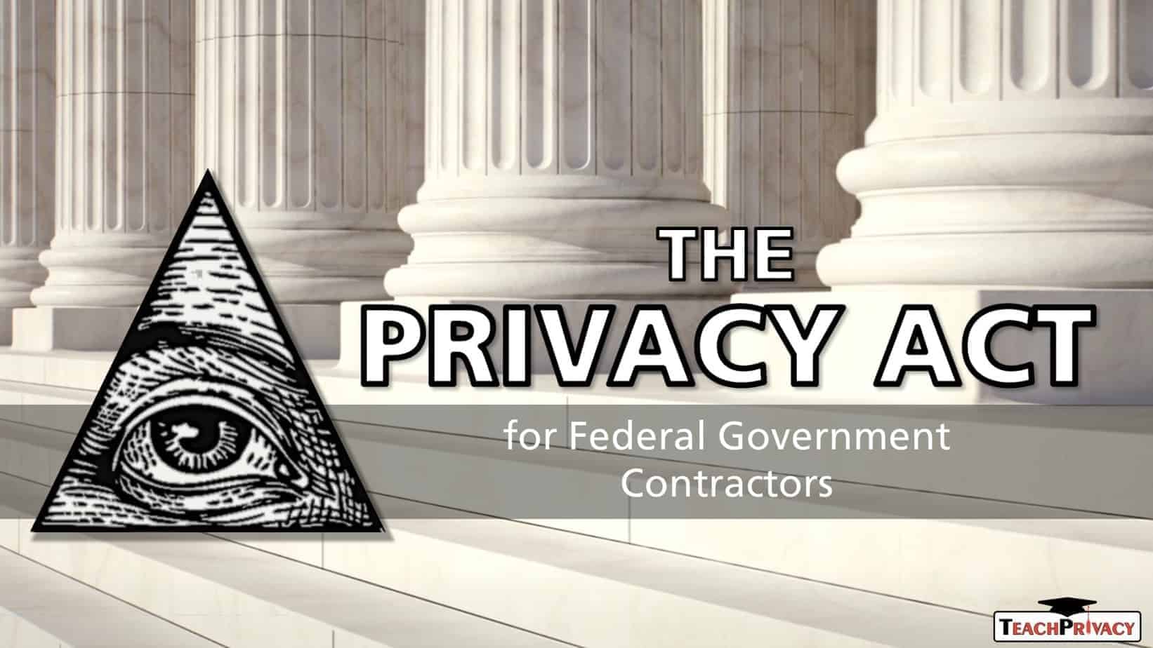 FAR Training - Privacy Act Training for Federal Contractors