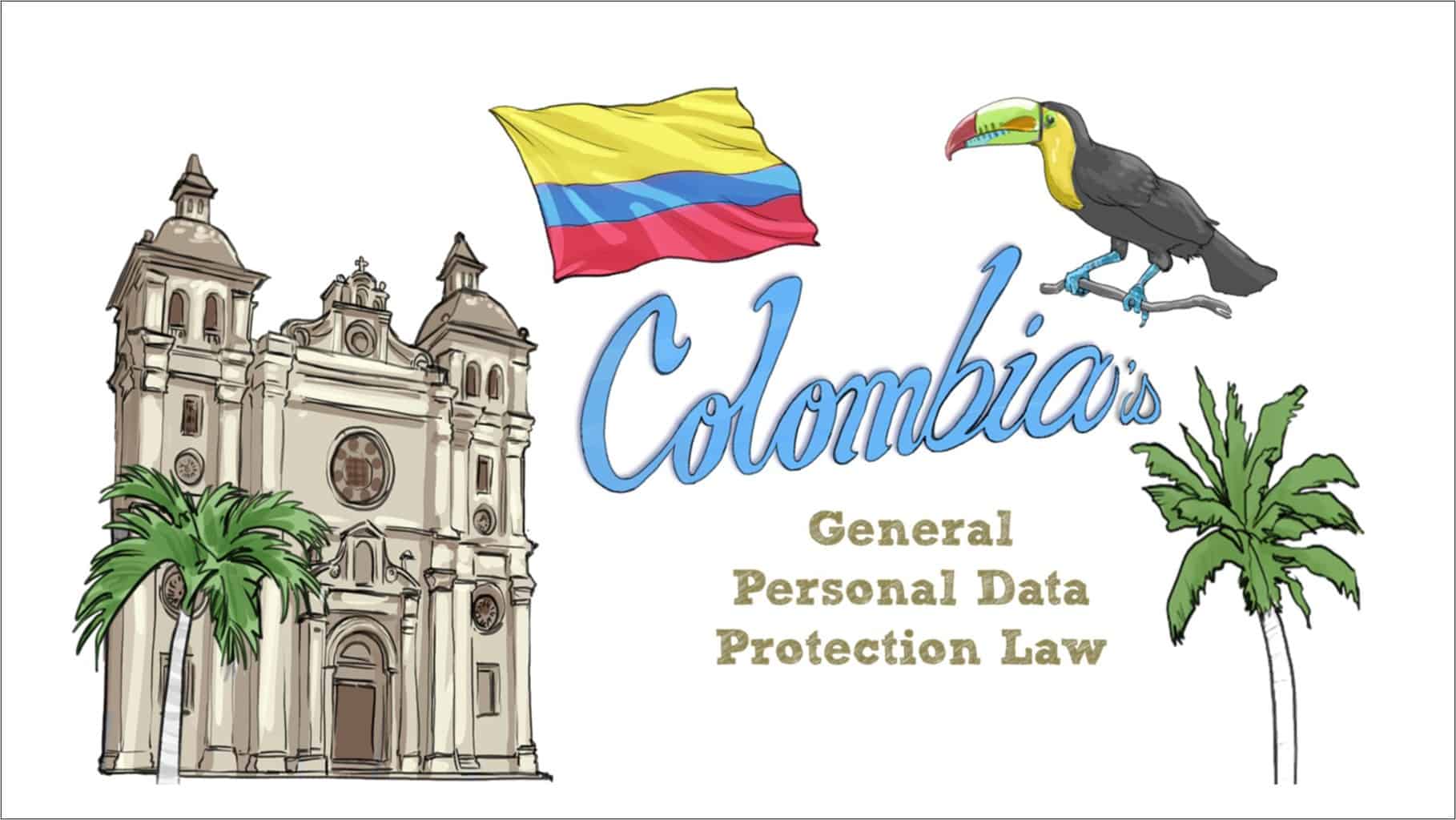 Colombia’s General Personal Data Protection Law